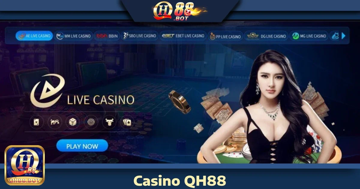 Các trò chơi nổi bật tại Casino QH88