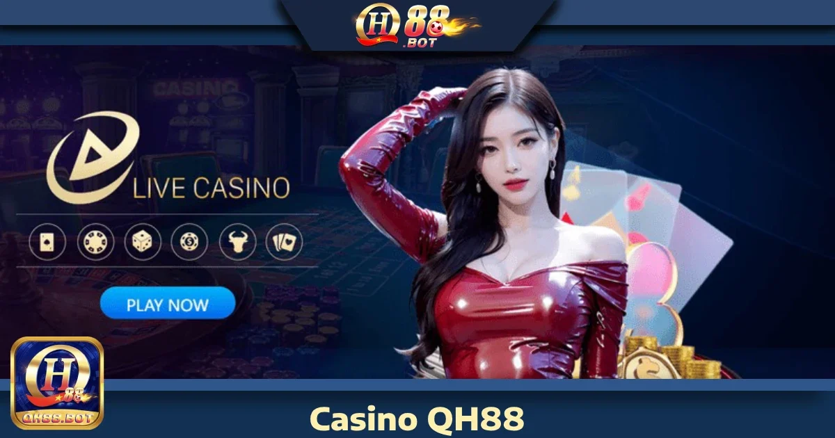 Ưu đãi đặc quyền tại Casino QH88