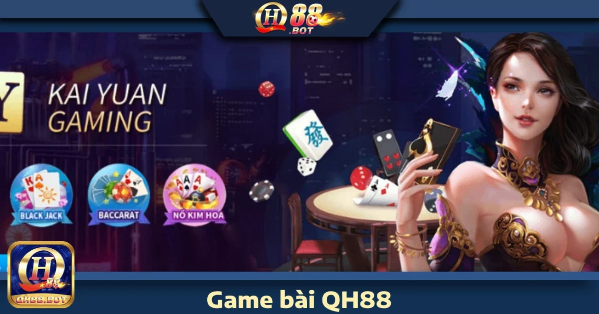 Game bài QH88 3 Các trò chơi bài nổi bật tại QH88