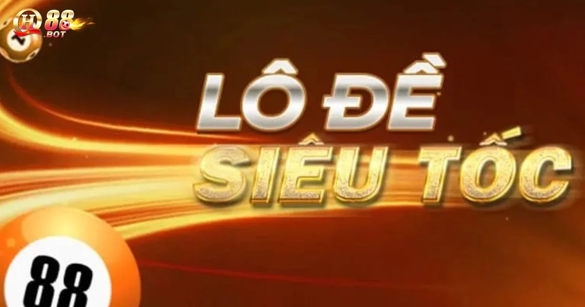 Lô Đề Siêu Tốc Qh88 – Chơi Lô Đề Nhanh, Nhận Thưởng Ngay 2 Lô đề siêu tốc QH88 là gì?