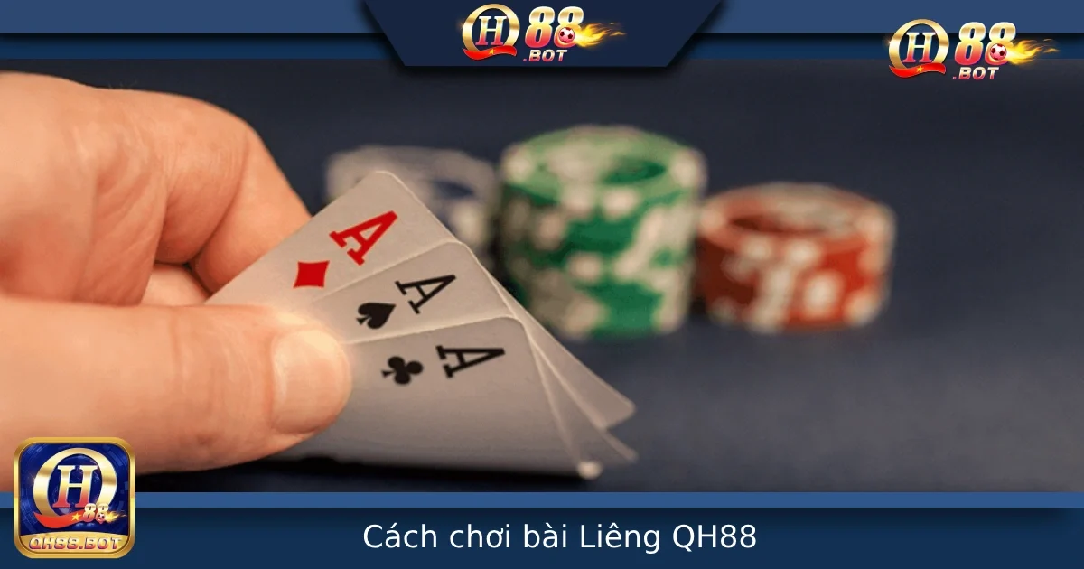 Cách Chơi Bài Liêng Tại QH88 – Game Bài Ba Lá Siêu Tốc Độ